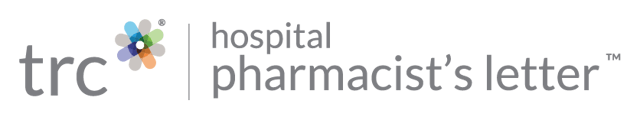 TRC | Hospital Pharmacist's Letter